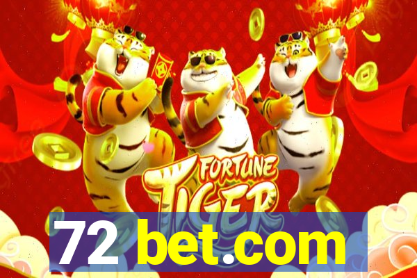 72 bet.com